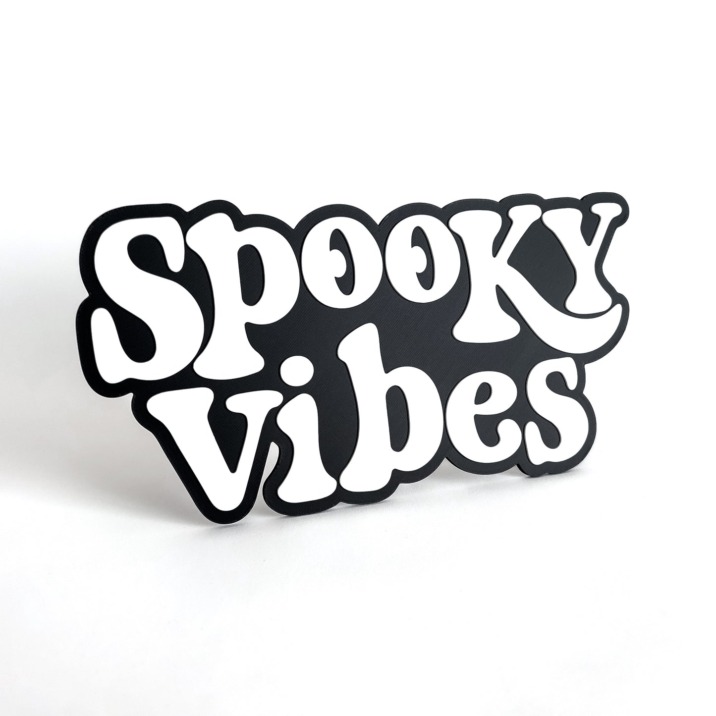 Spooky Vibes - Photo Booth Prop, Halloween Themed, Black & White Sign