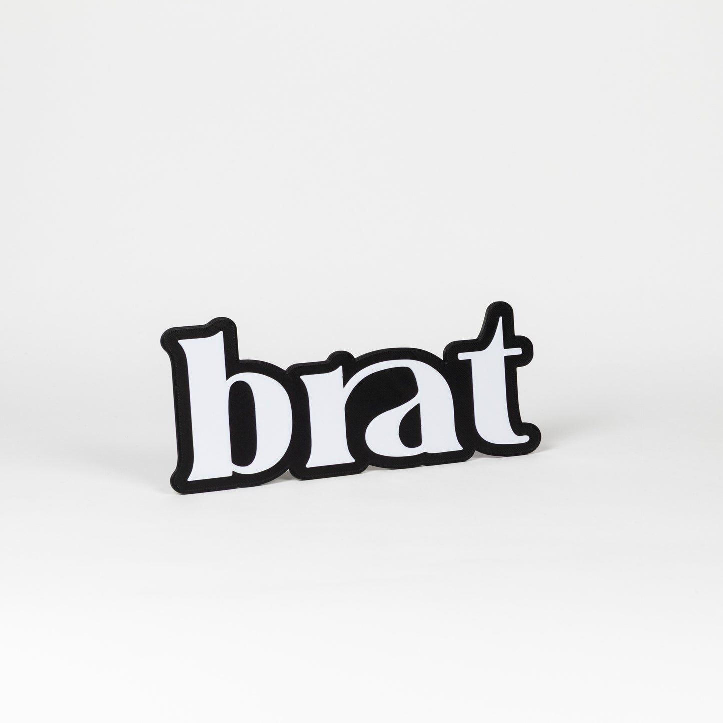 Ortho view of 3d printed brat sign