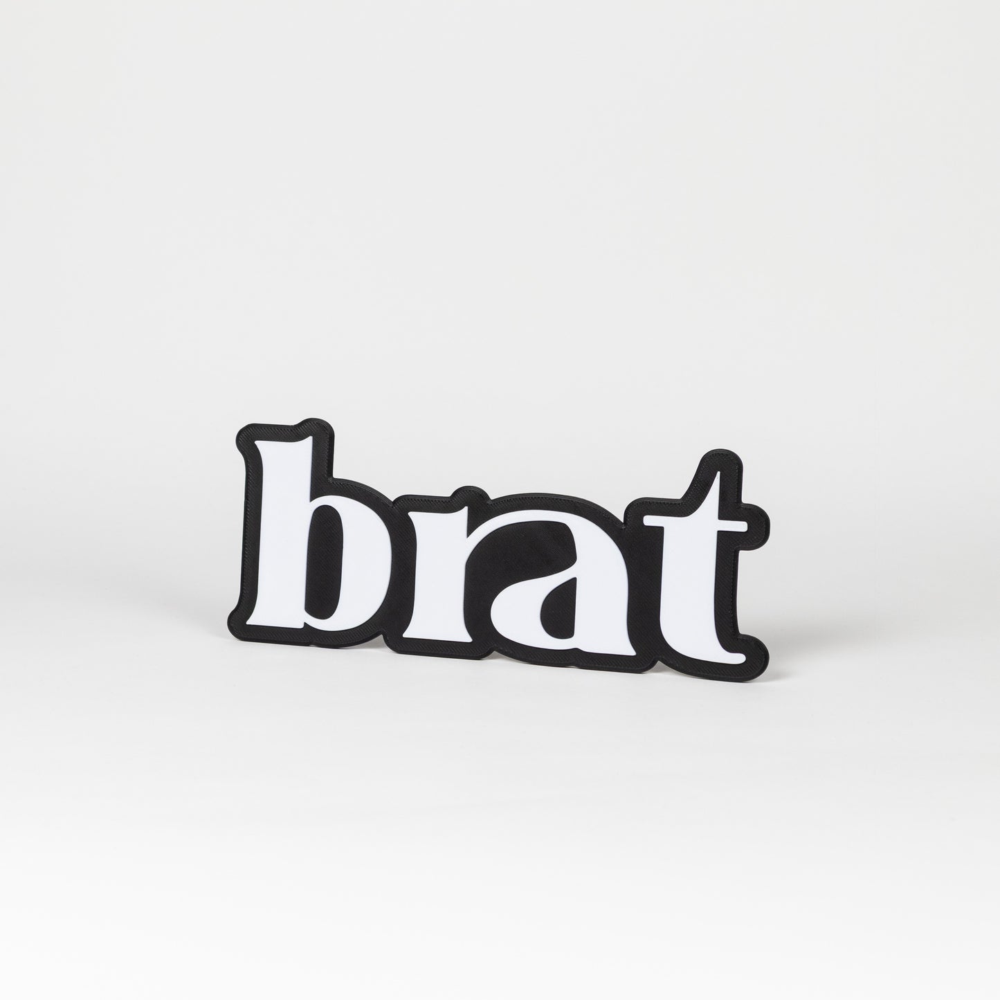Ortho view of 3d printed brat sign