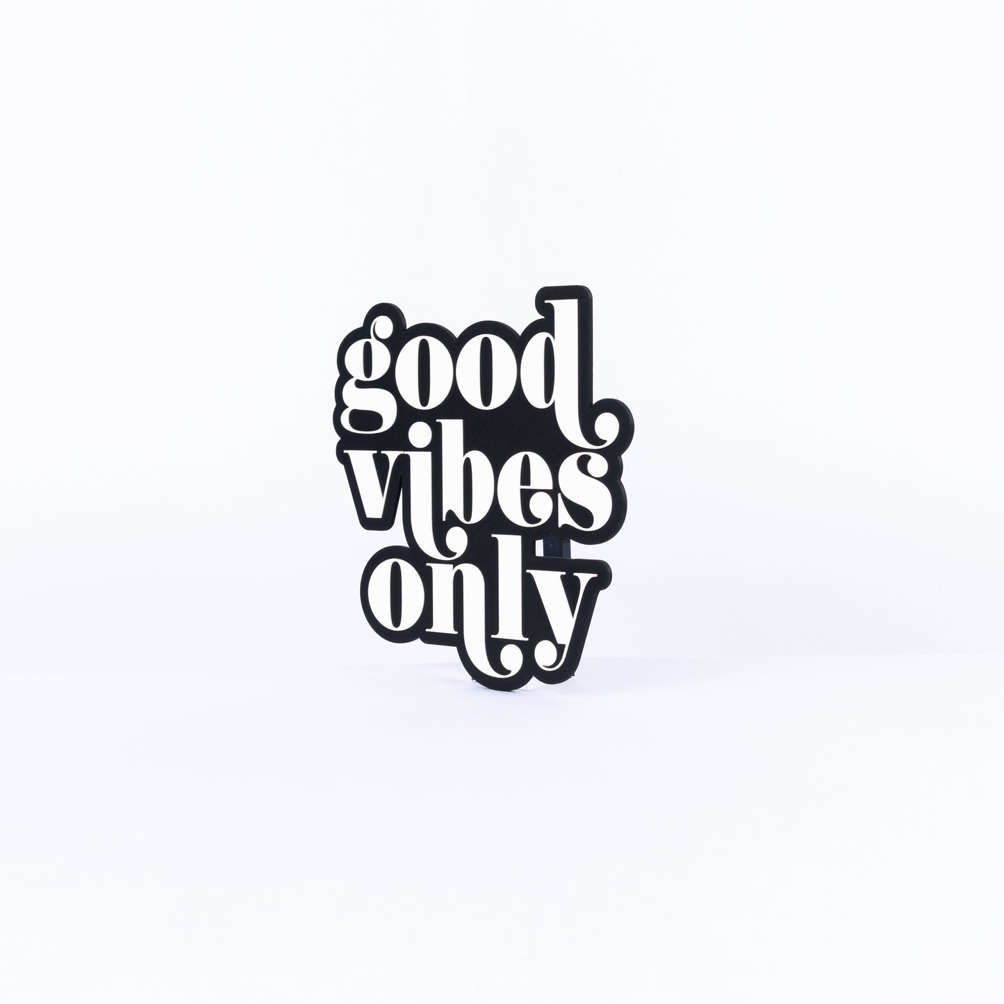 Good Vibes Only