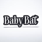 A black and white 'Baby Bat' photo prop sign with a bat silhouette detail, shown on a clean white background.