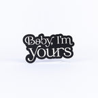 Baby I'm Yours