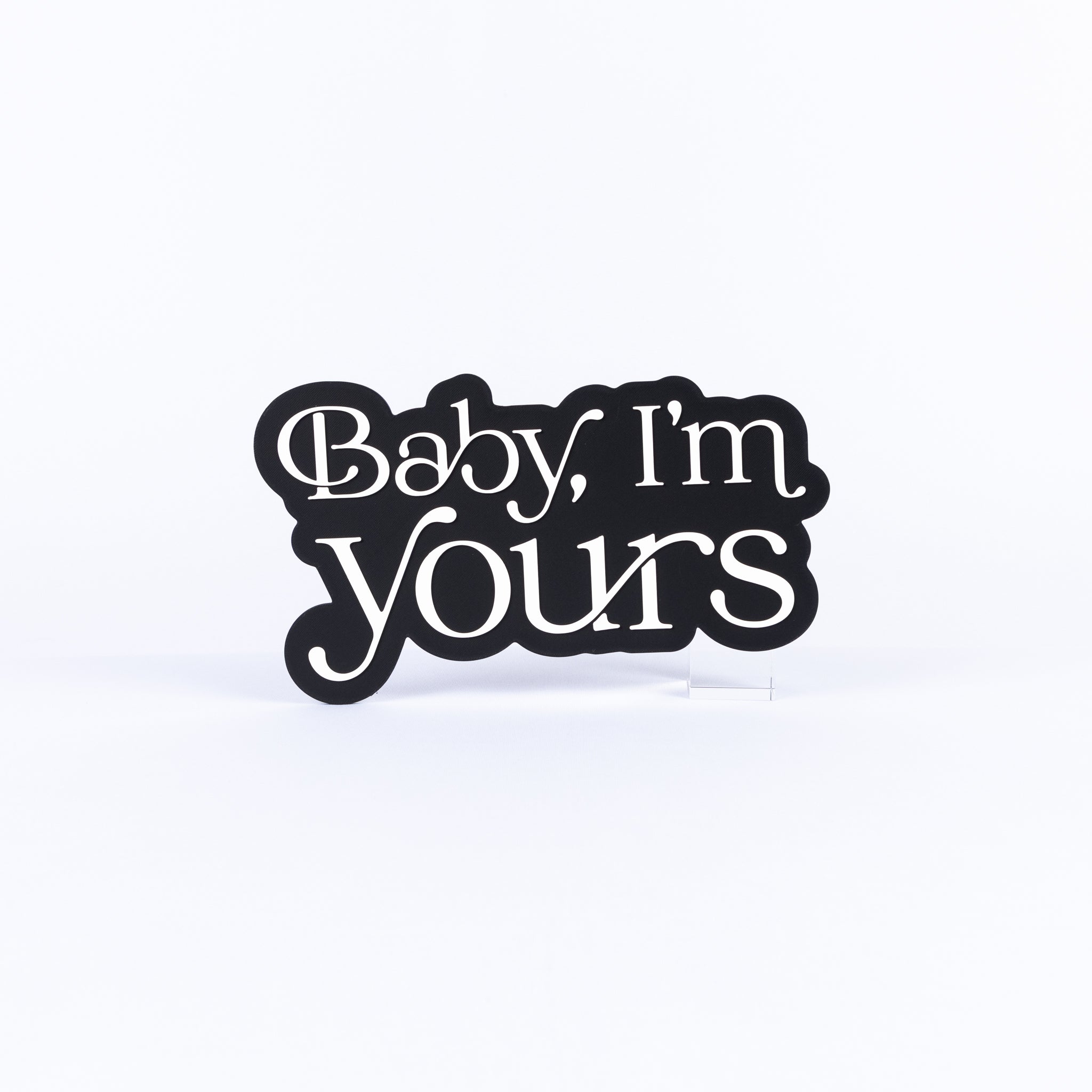 Baby I'm Yours