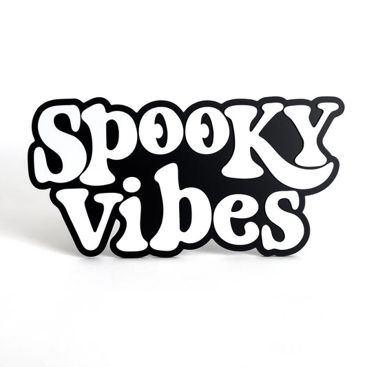 Spooky Vibes - Photo Booth Prop, Halloween Themed, Black & White Sign
