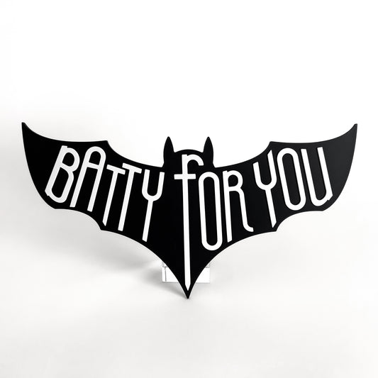 Batty For You - Photo Booth Prop, Halloween Themed, Black & White Sign