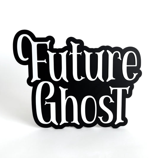 Future Ghost - Photo Booth Prop, Halloween Themed, Black & White Sign