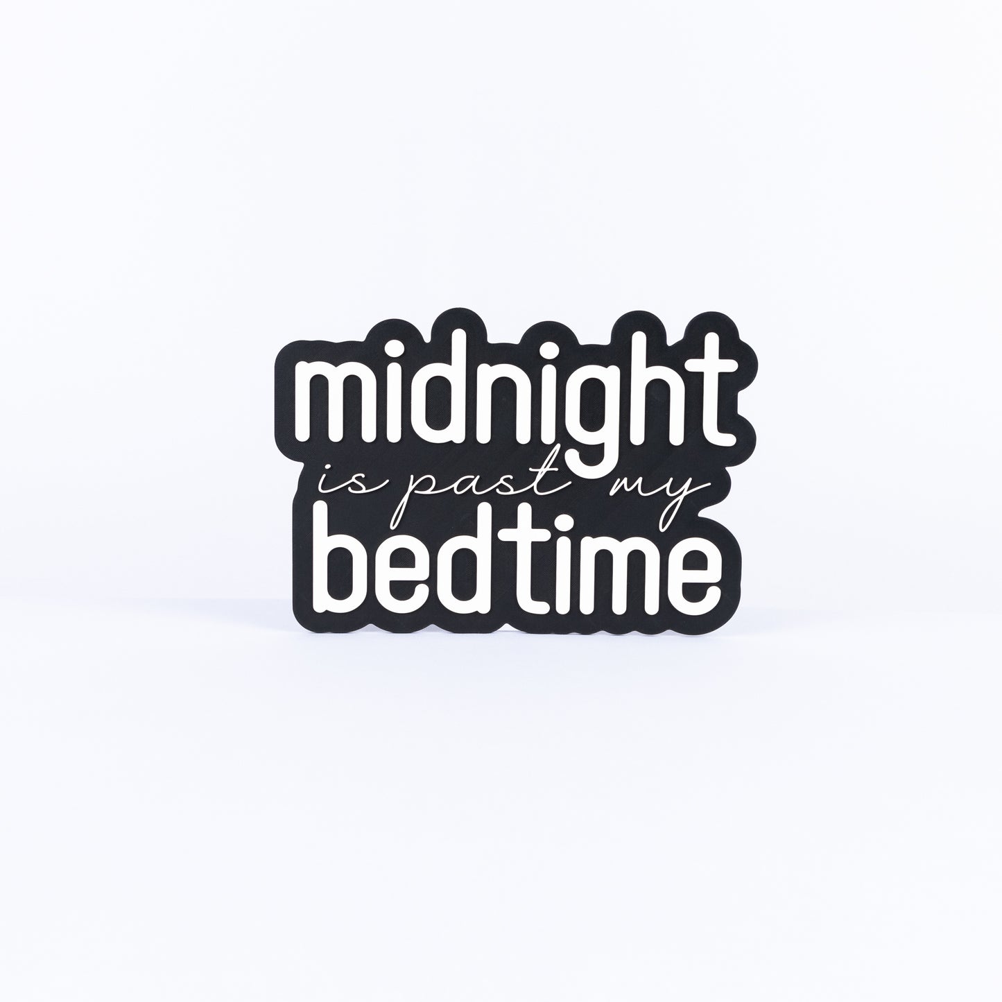 Midnight Is Past My Bedtime