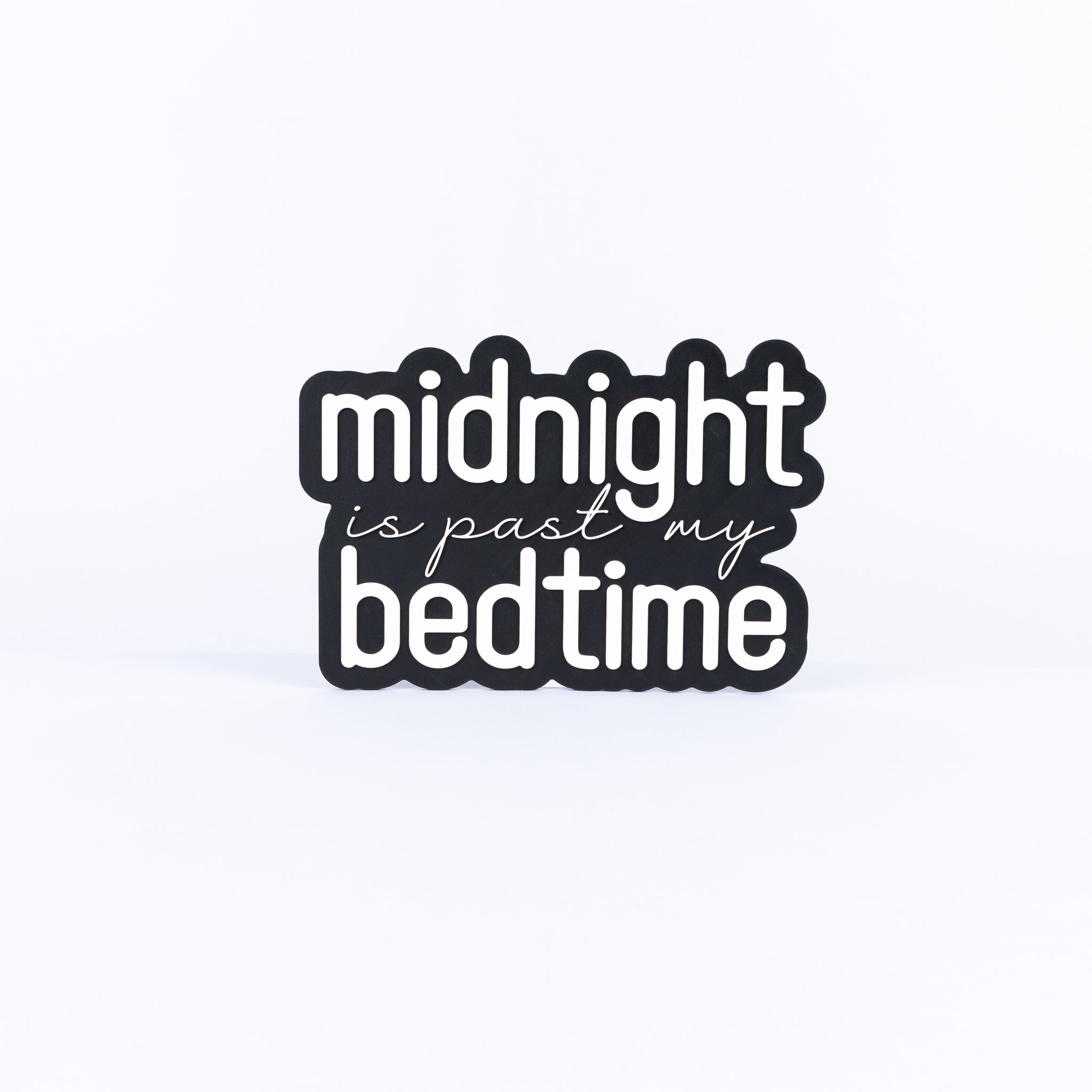 Midnight Is Past My Bedtime