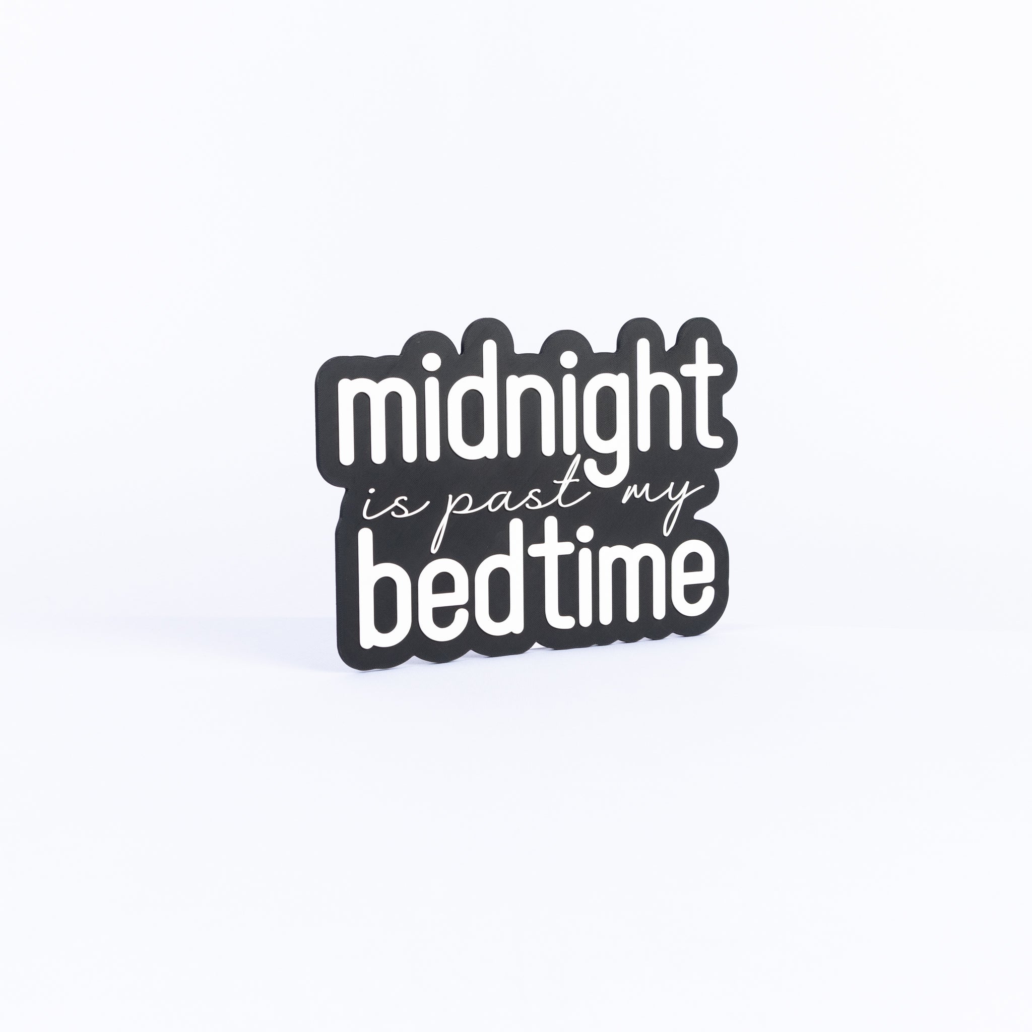 Midnight Is Past My Bedtime