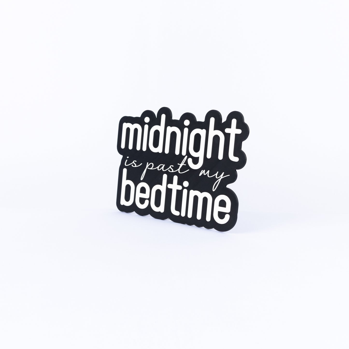 Midnight Is Past My Bedtime