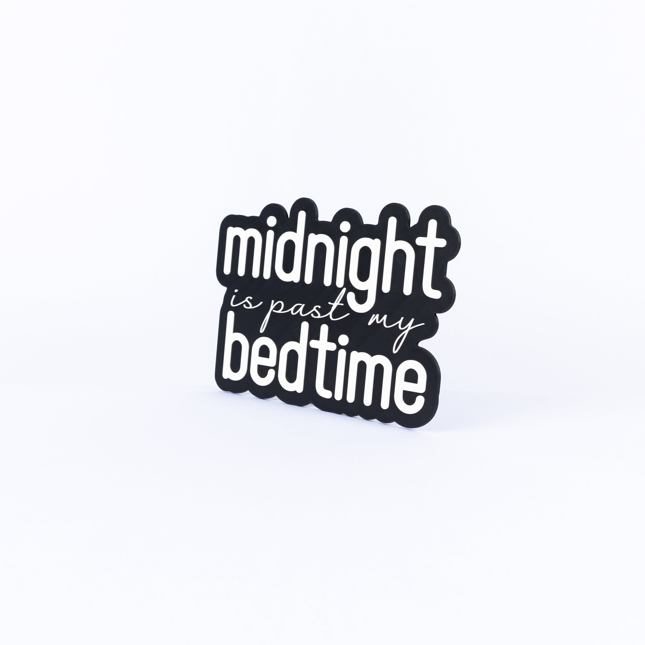 Midnight Is Past My Bedtime