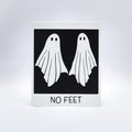 A 3D printed black and white sign that looks a polaroid photo of two ghosts with the words, "No Feet" at the bottom. Inspired by a scene from the movie Beetlejuice.
