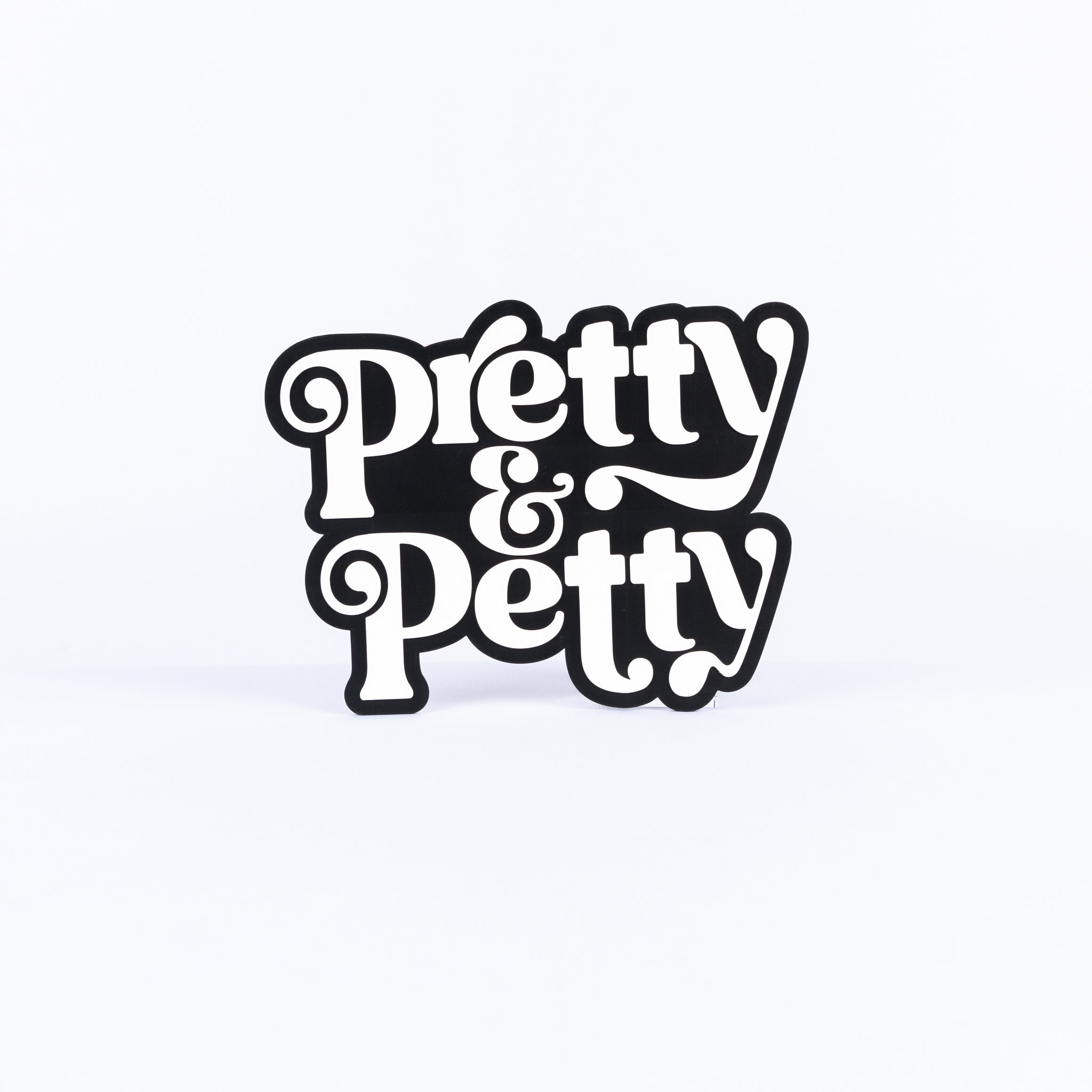 Pretty and Petty