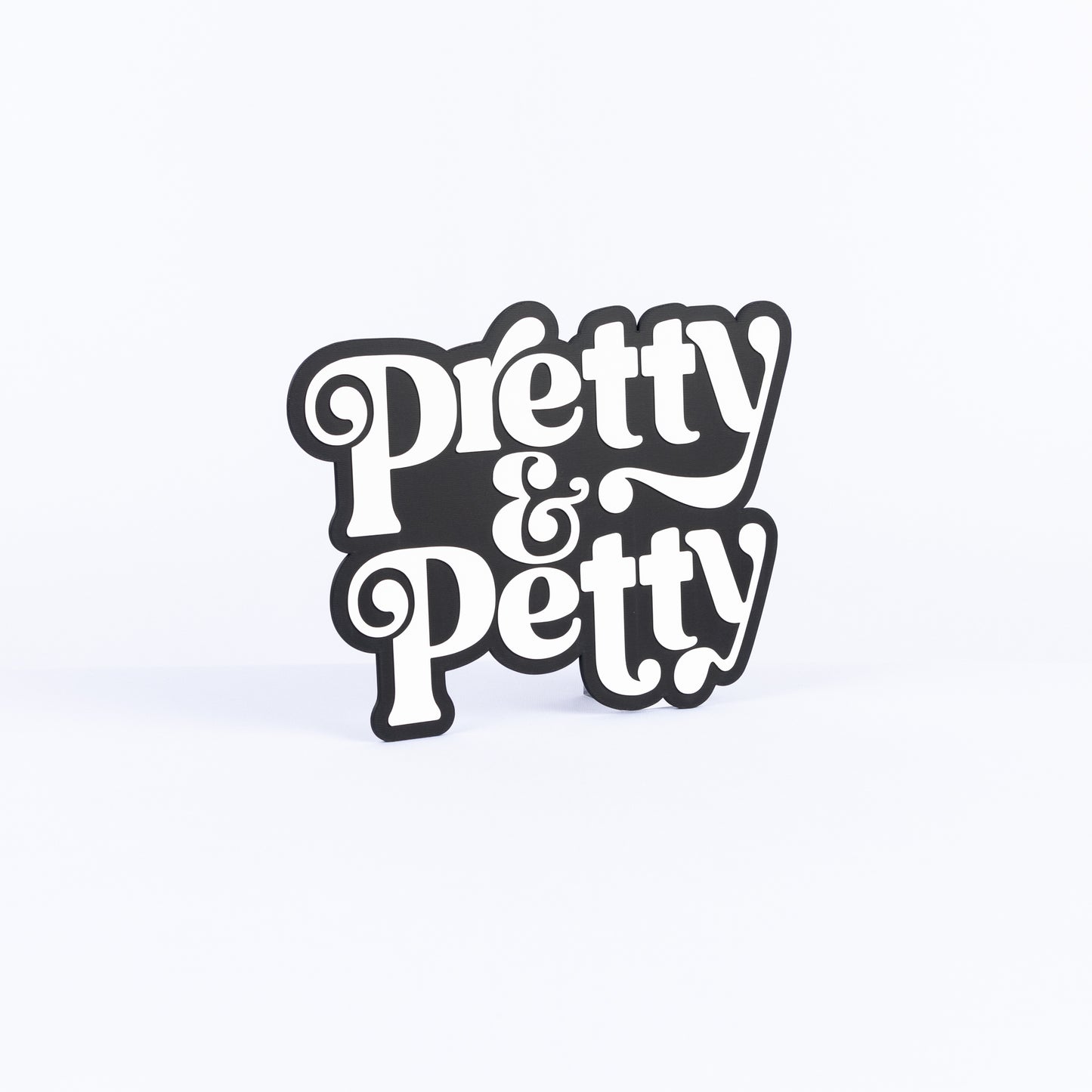 Pretty and Petty