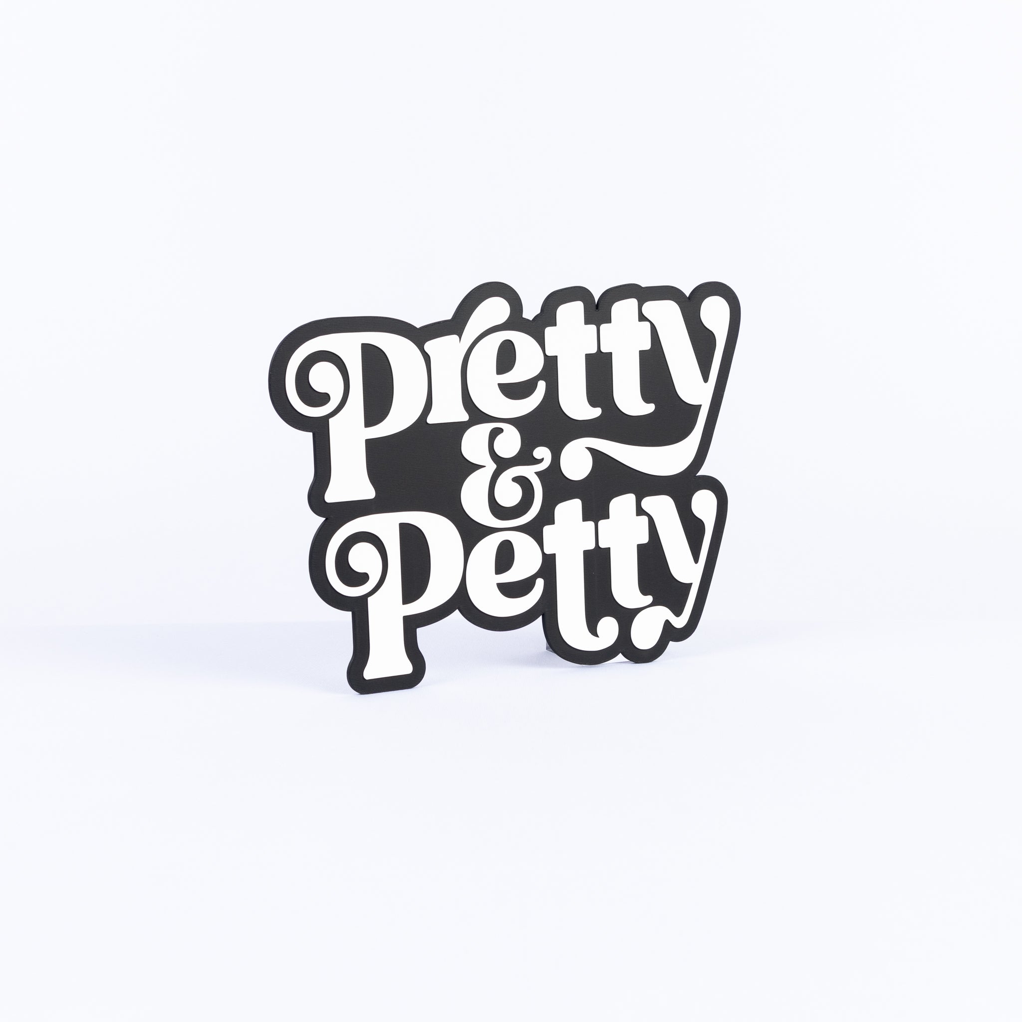 Pretty and Petty