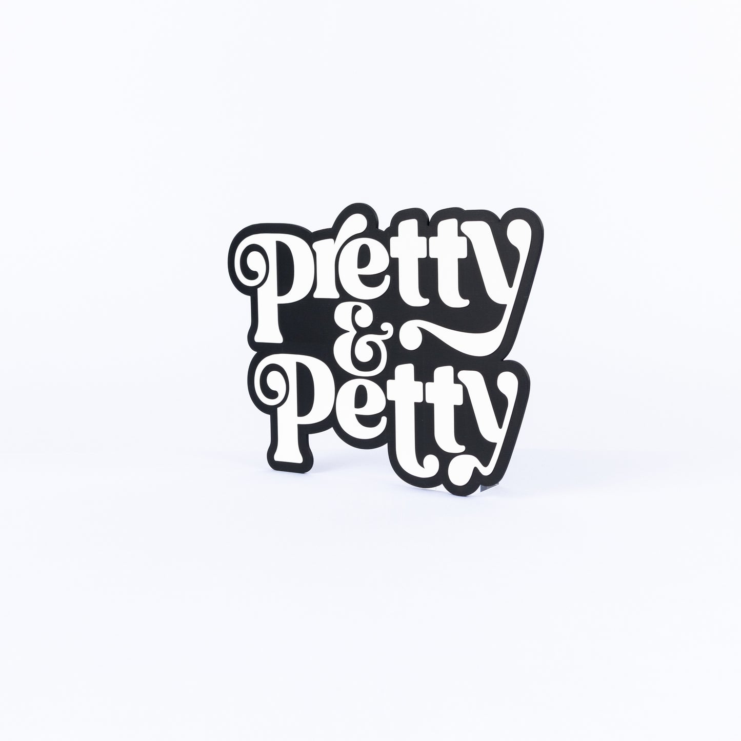 Pretty and Petty