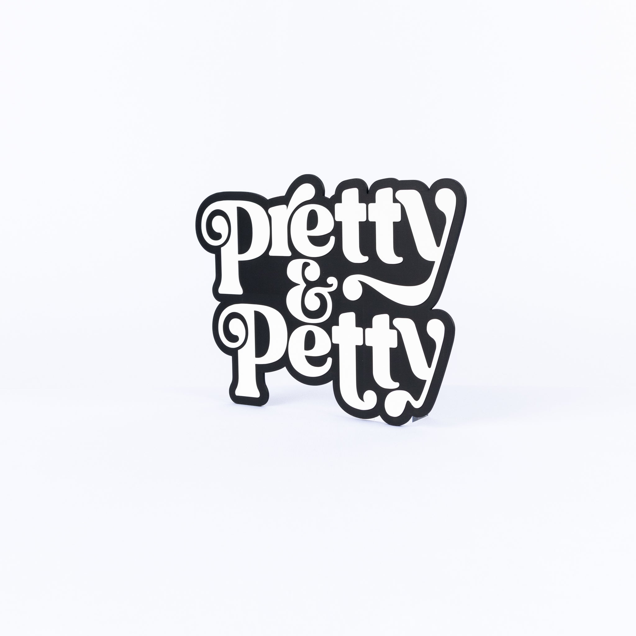 Pretty and Petty