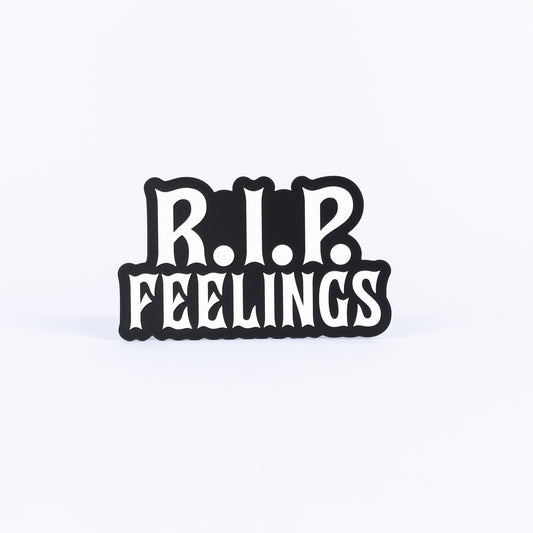 RIP Feelings