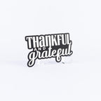 Thankful and Grateful