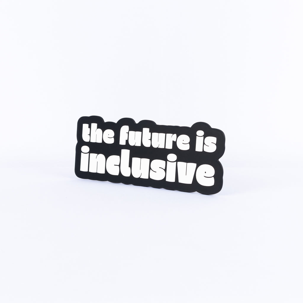 The Future Is Inclusive