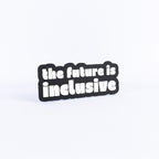 The Future Is Inclusive