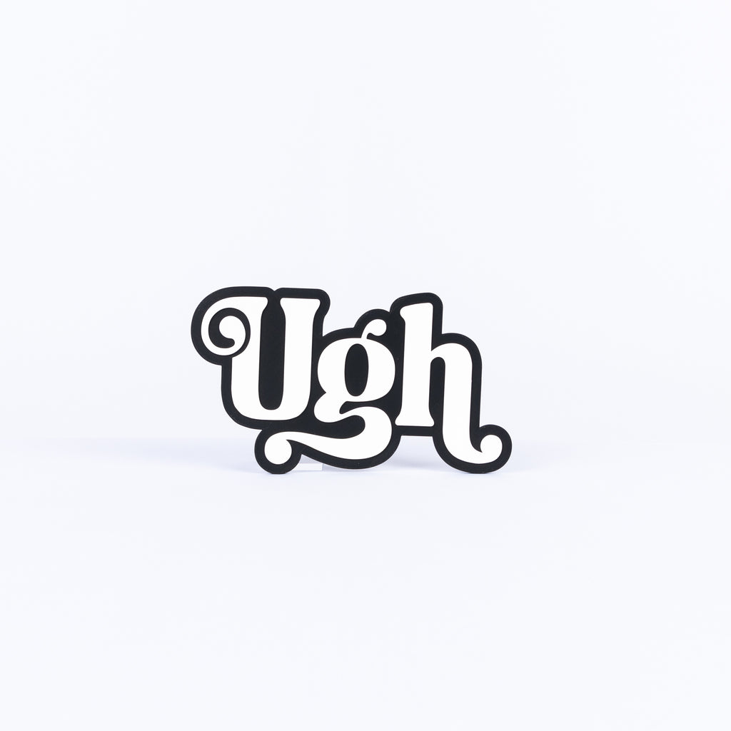 Ugh