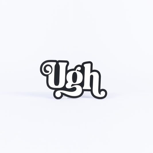 Ugh