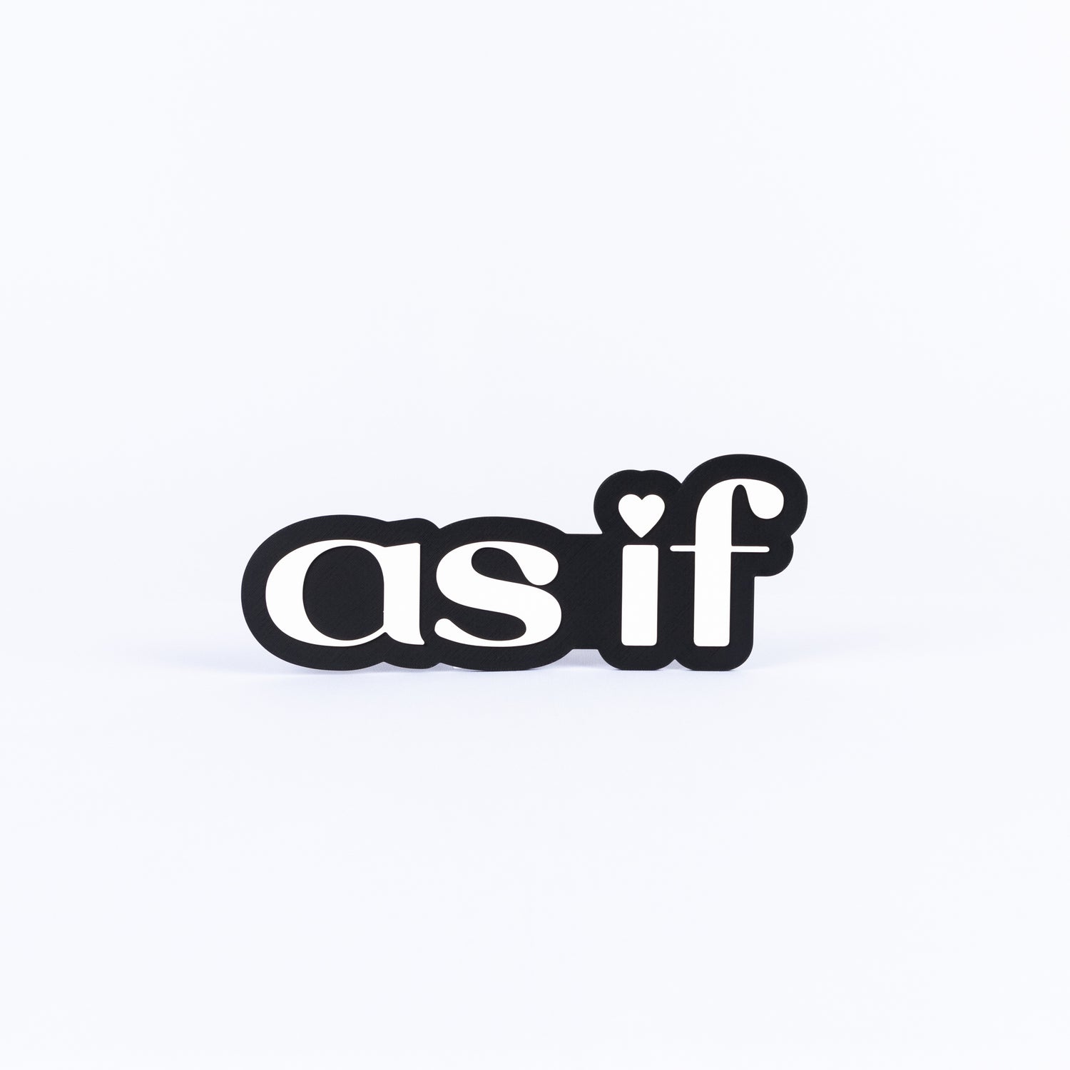 Black and white photo booth prop sign that says "as if"