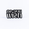 As You Wish