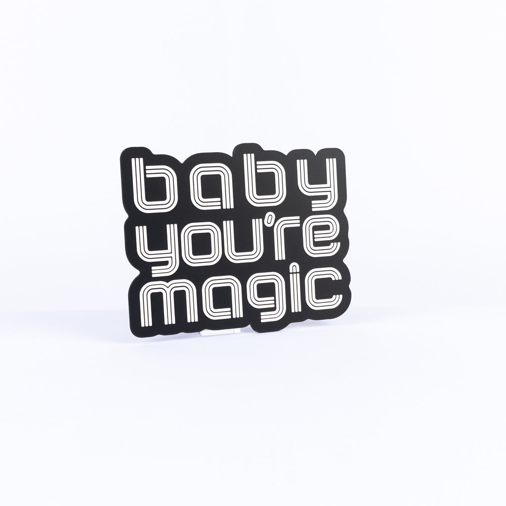 Baby You're Magic