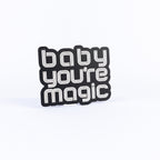 Baby You're Magic