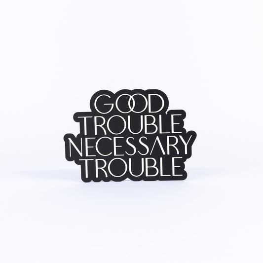 Good Trouble
