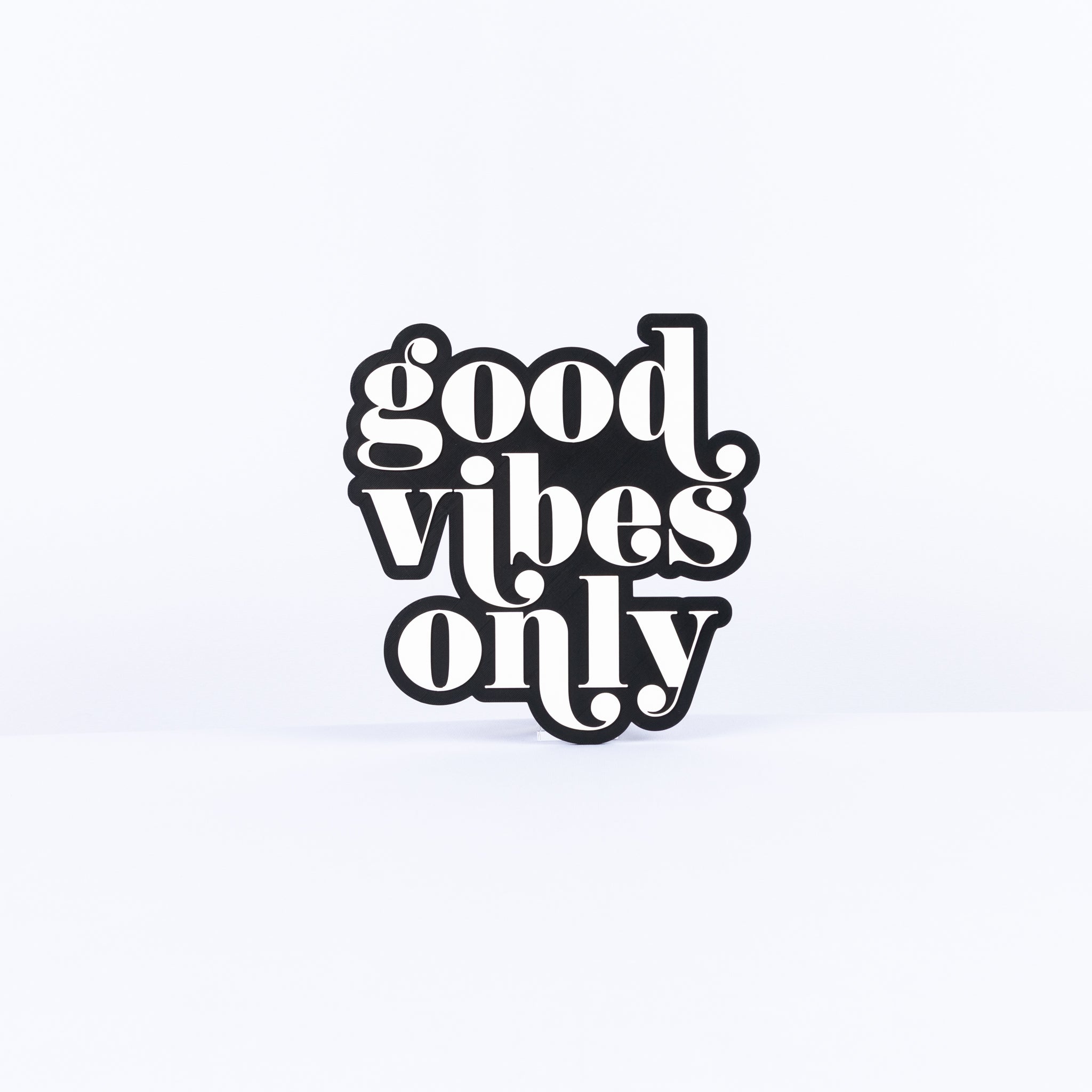 Good Vibes Only