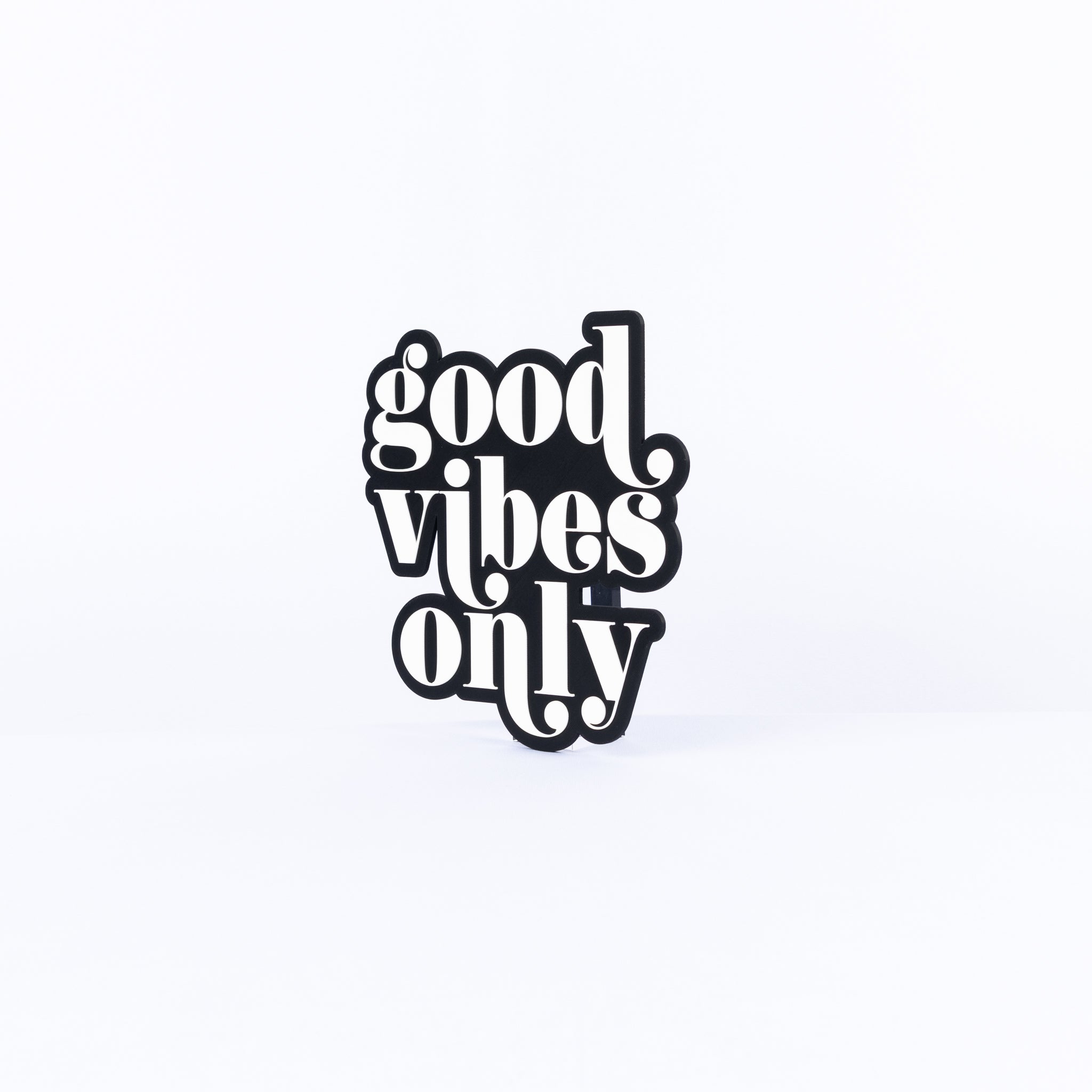Good Vibes Only