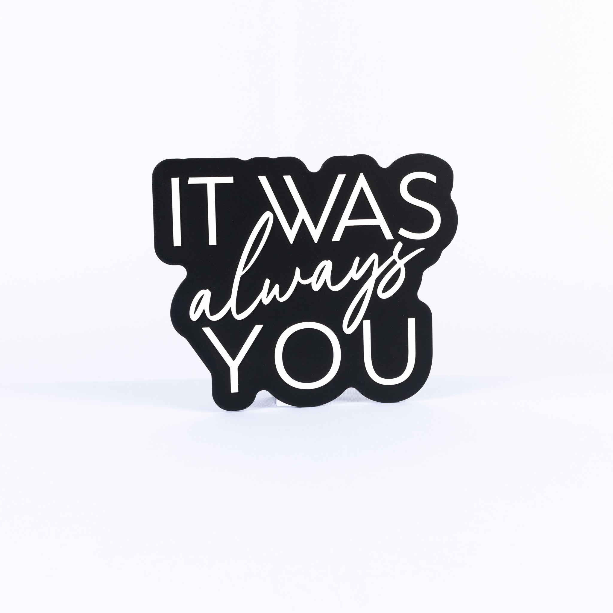 It Was Always You