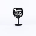 Love the Wine You're With