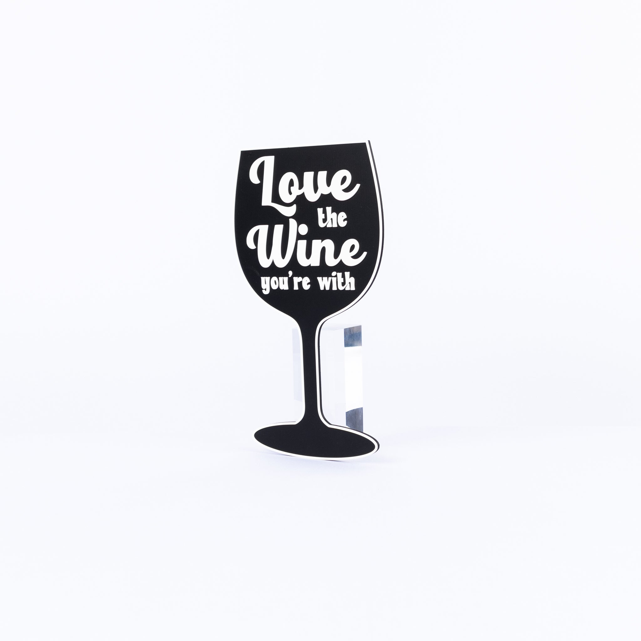 Love the Wine You're With