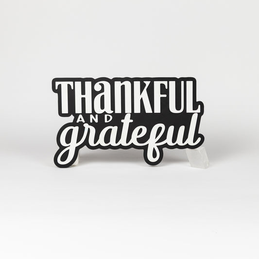 Black and white "Thankful and Grateful" sign. Photo booth prop.