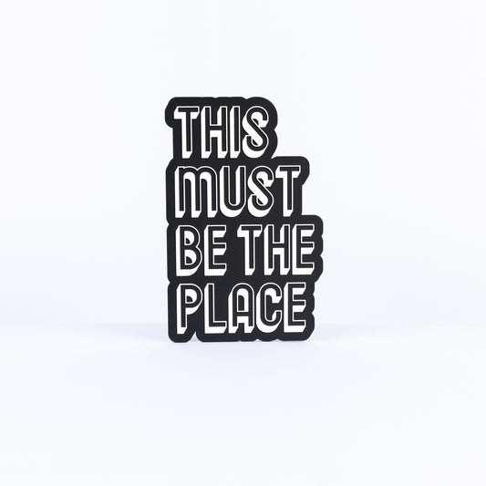 This Must Be The Place
