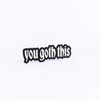 You Goth This